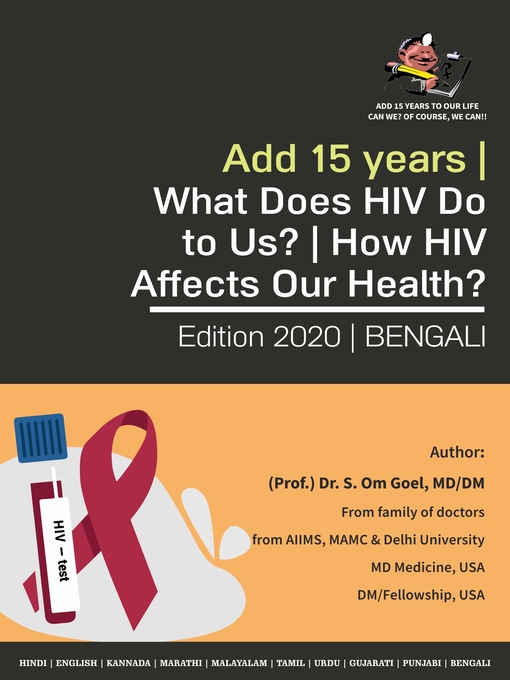 Title details for Add 15 Years | What Does HIV Do to Us? | How HIV Affects Our Health? by Dr. S. Om Goel (MD/DM USA) - Available